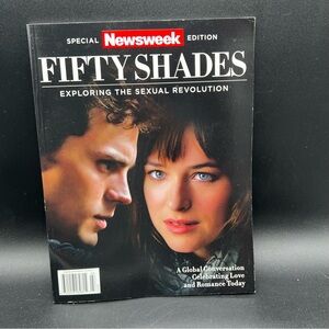 Newsweek Special Edition Fifty Shades Exploring the Sexual Revolution 2015